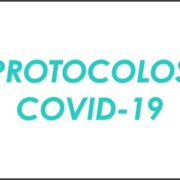 Lee más sobre el artículo PROTOCOLOS COVID-19